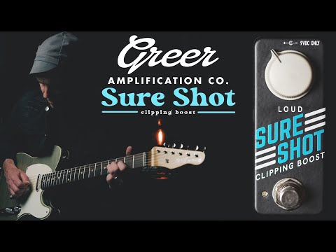 Greer Amps Sure Shot Clipping Boost Pedal